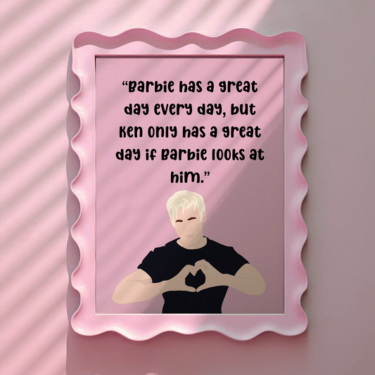 Barbie Movie Inspired Ken only has a great day Pink Print