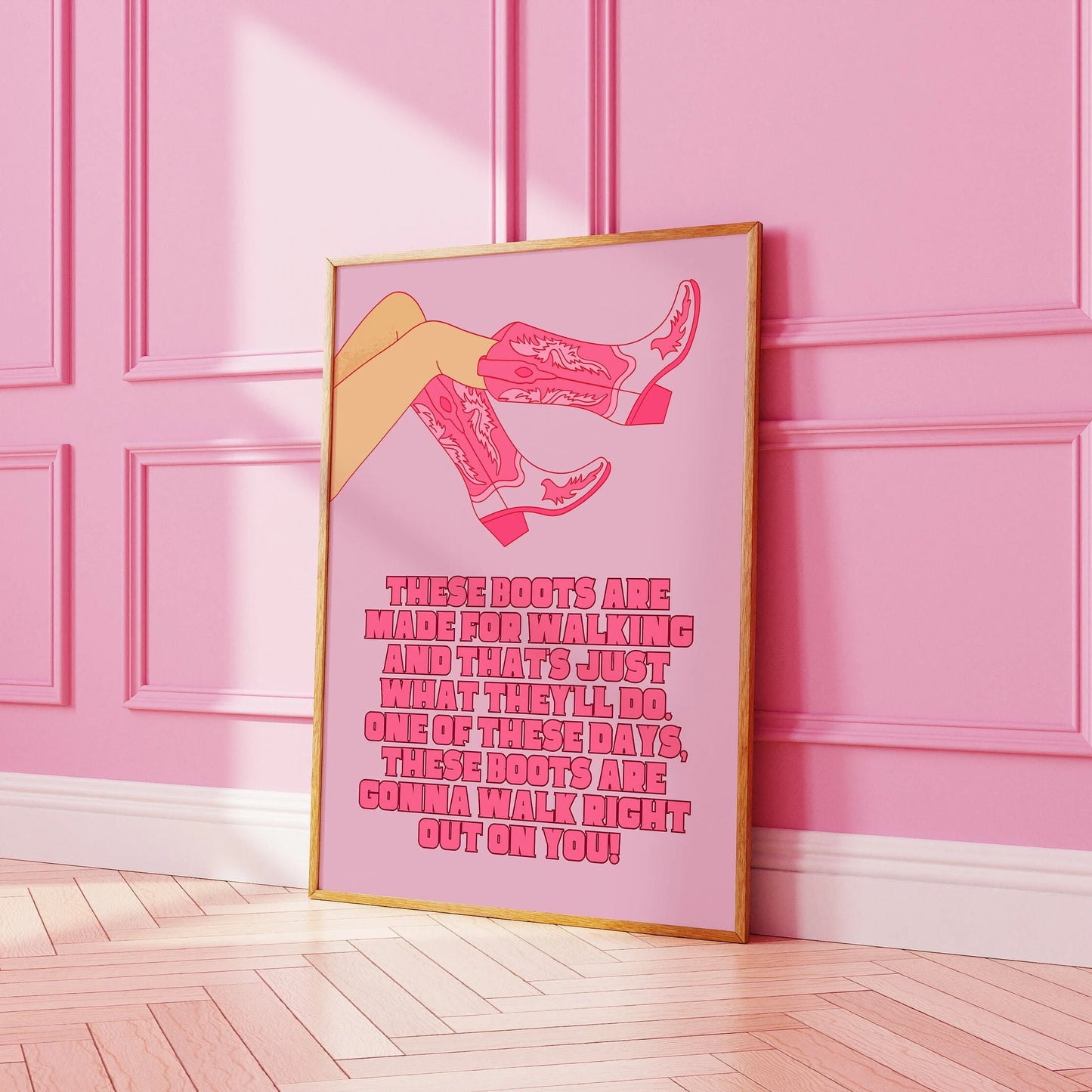 These boots are made for walking Pink Print