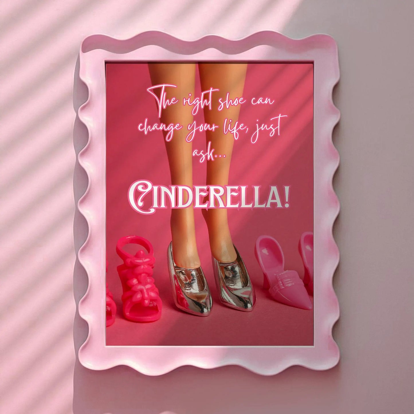 The right shoe can change your life, Cinderella Pink Print