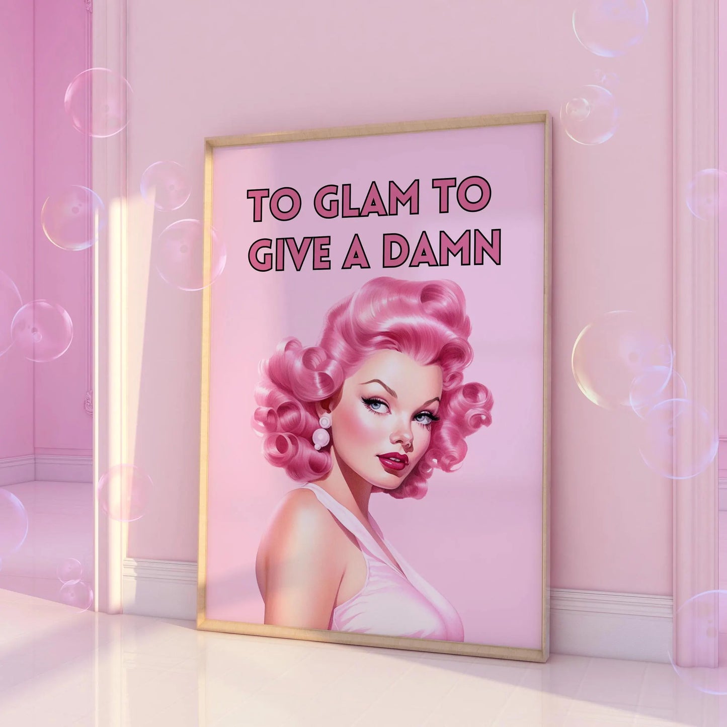 To Glam to Give a Damn Pink Print