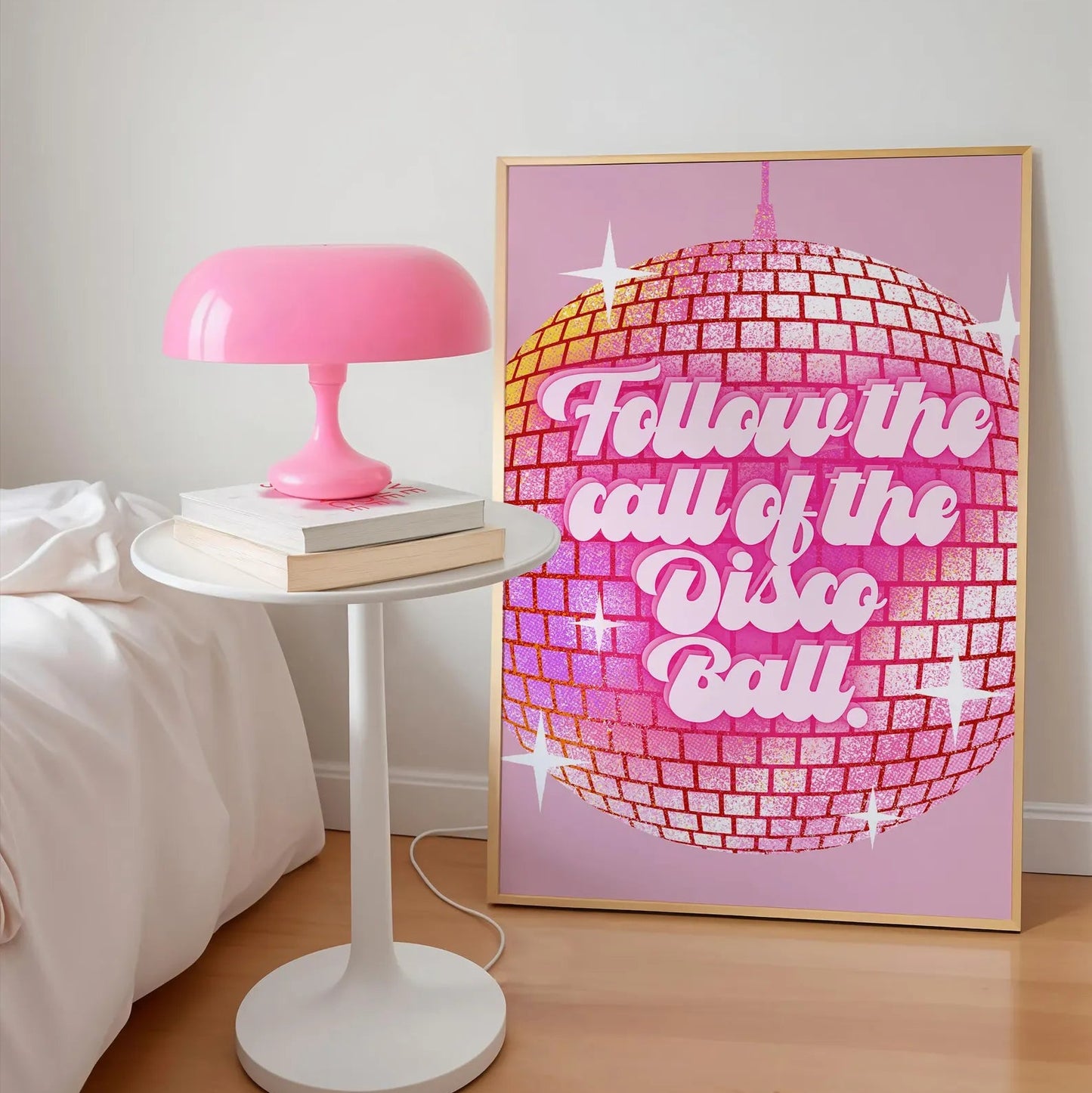 Follow the call of the Disco Ball Pink Print