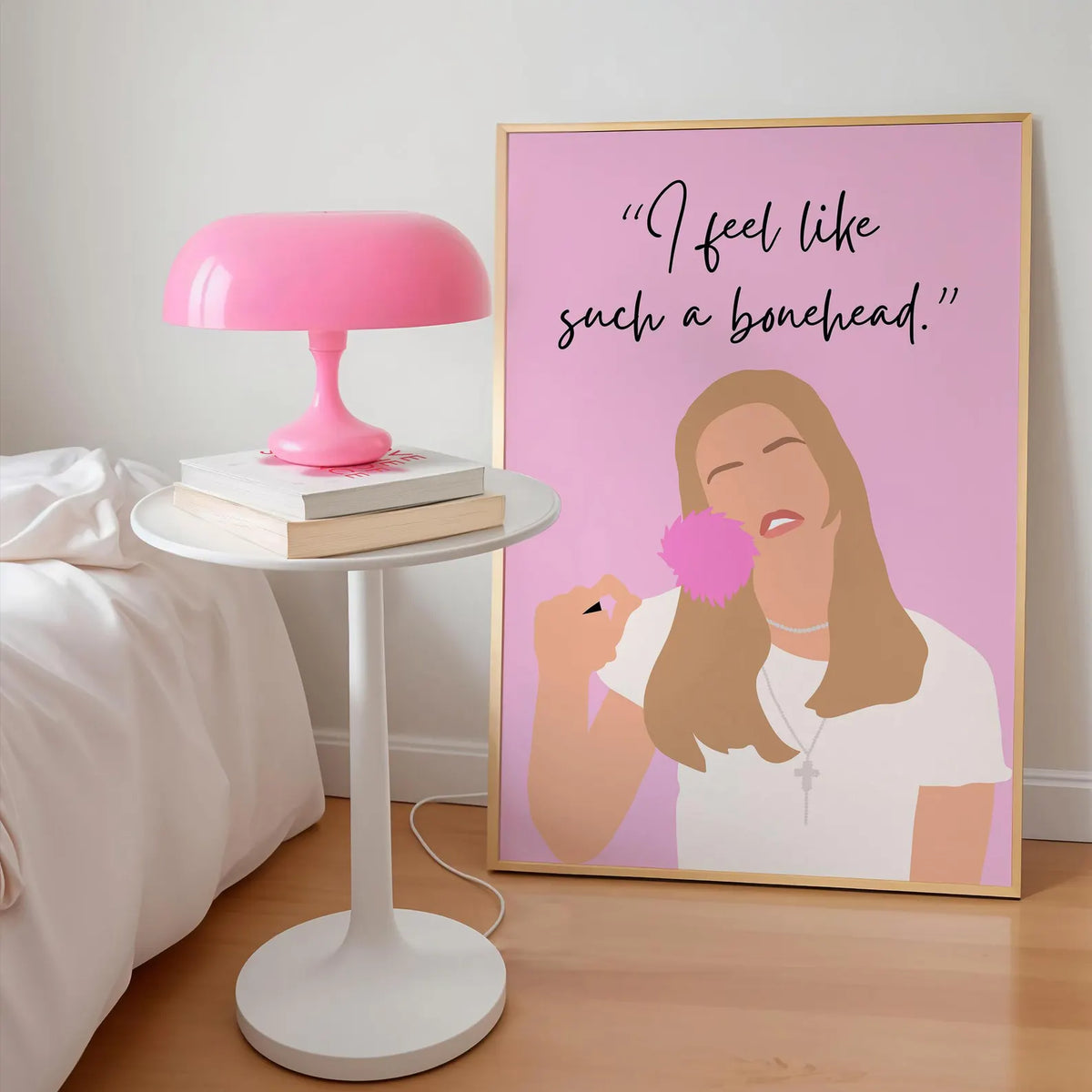 Clueless Inspired I feel like such a bonehead Pink Print