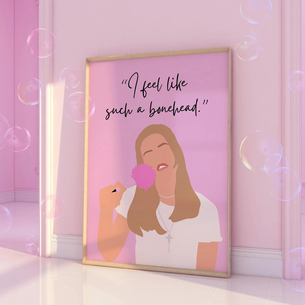 Clueless Inspired I feel like such a bonehead Pink Print