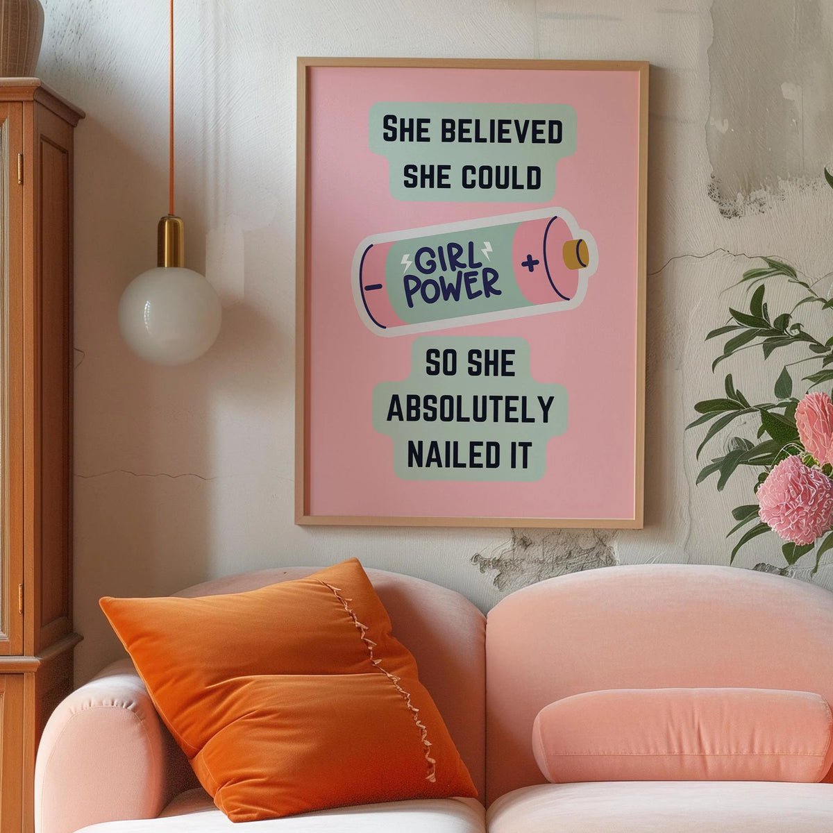 She believed she could, so she absolutely nailed it Pink Print