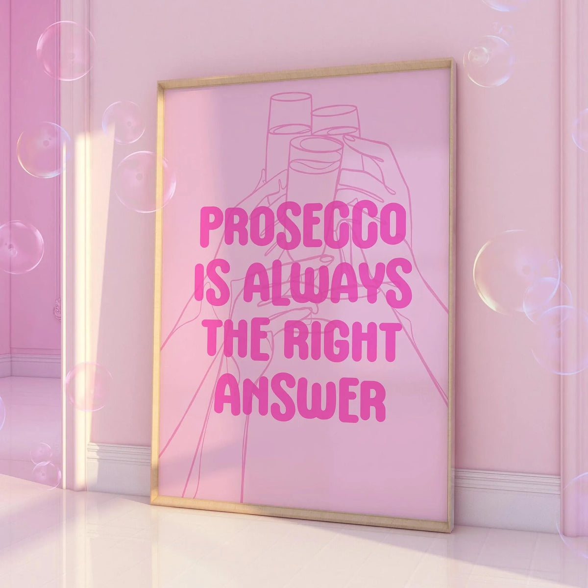 Prosecco is Always the Right Answer Pink Print