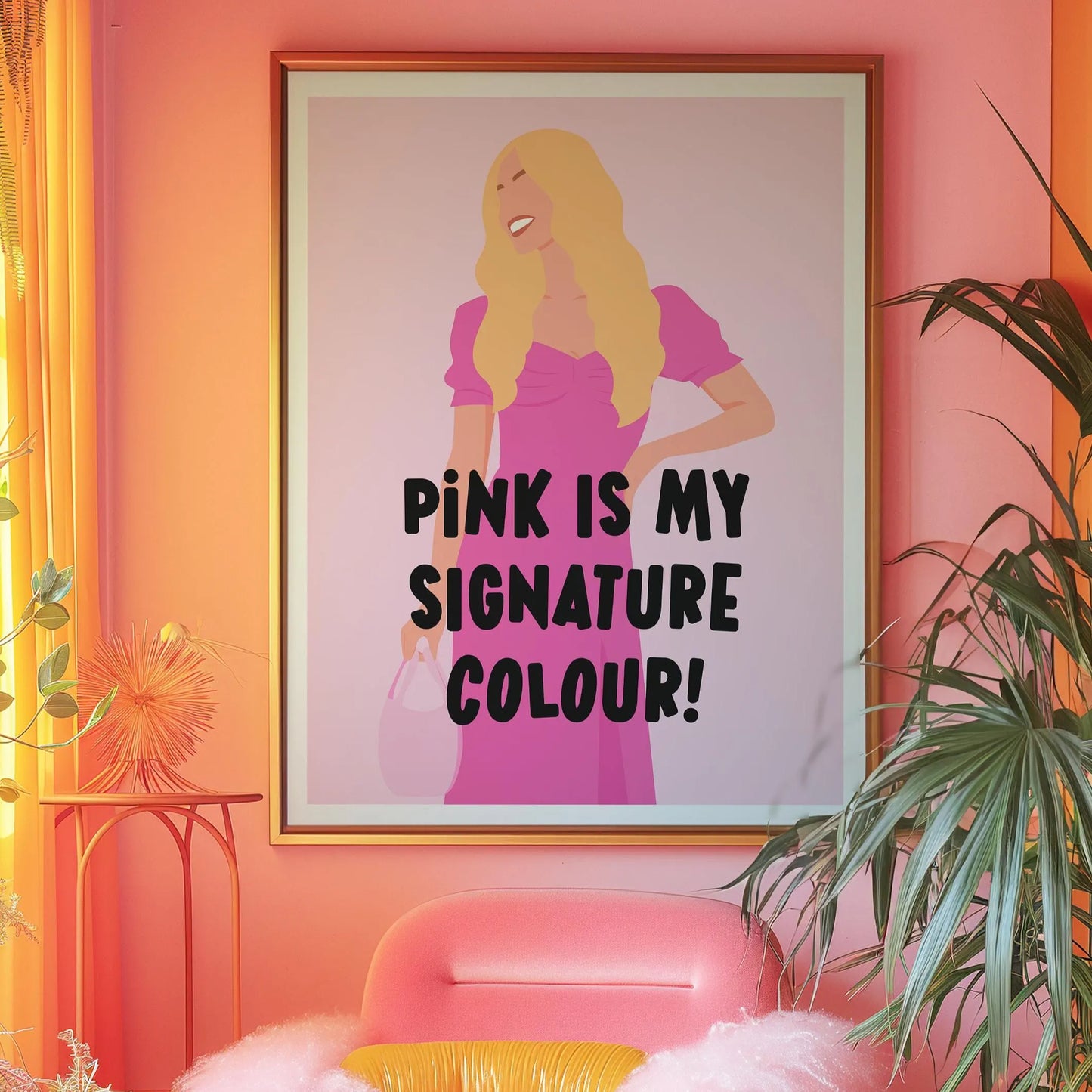 Pink is my signature colour Print