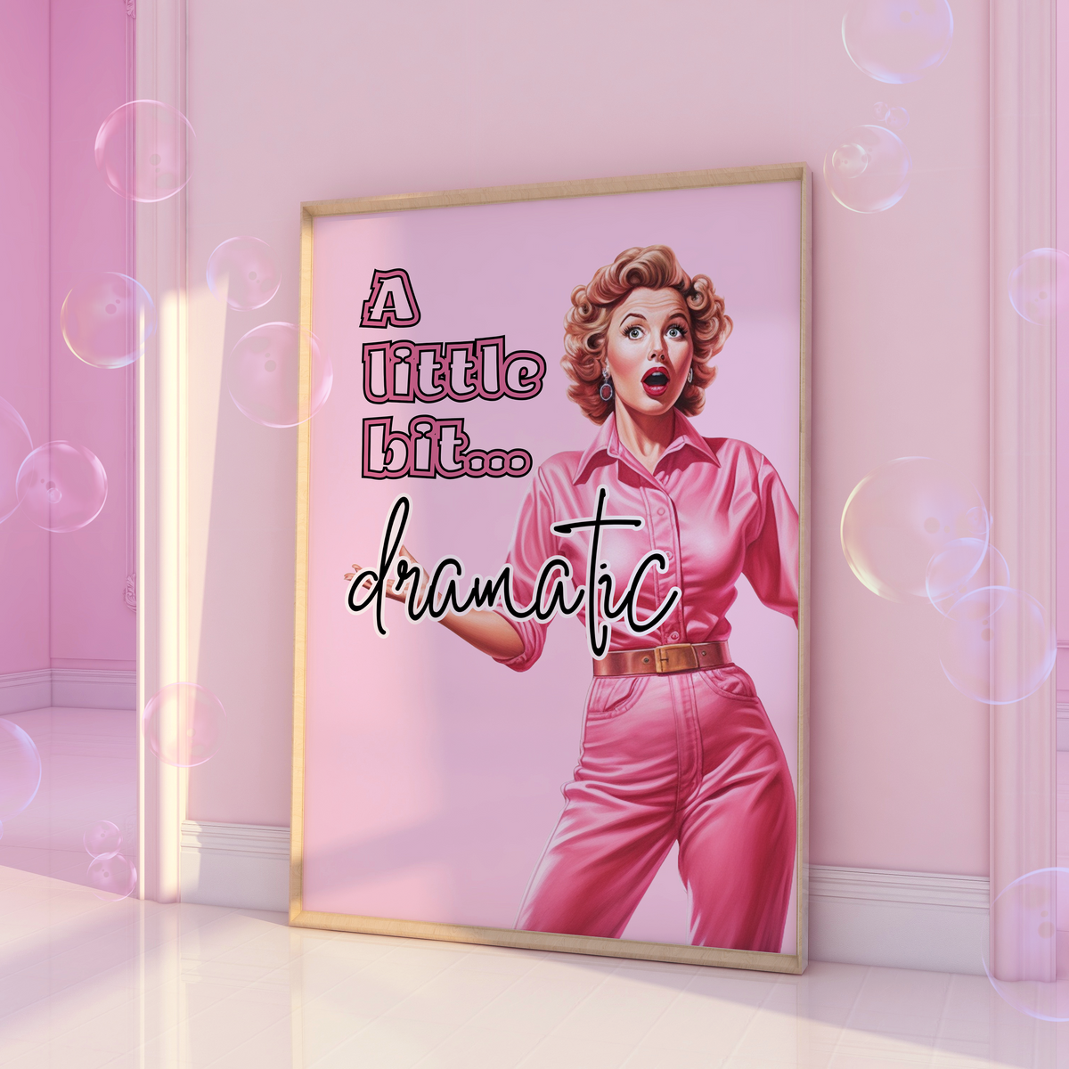 A little bit dramatic Pink Print