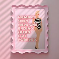 Barbie Movie Inspired Humans only have one ending. Ideas live forever Pink Print