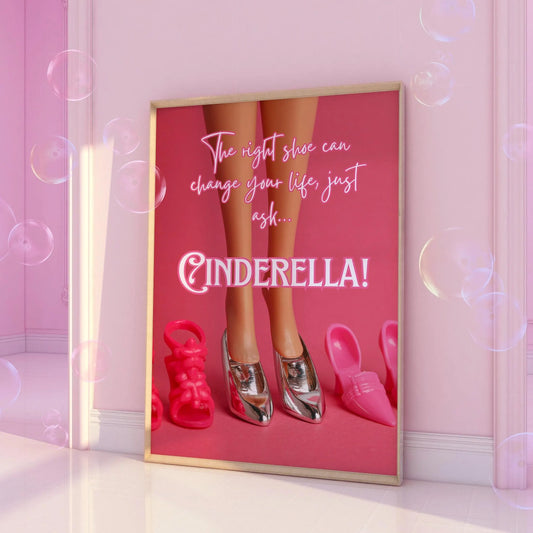 The right shoe can change your life, Cinderella Pink Print