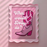 What would Dolly Do? Pink Print