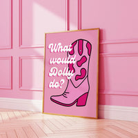 What would Dolly Do? Pink Print