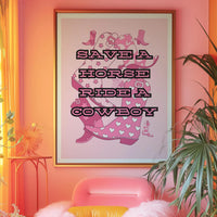 Save a Horse Ride a Cowboy Print