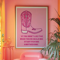 Dolly Quote "If you don't like the road you are walking, start paving another one" Pink Print