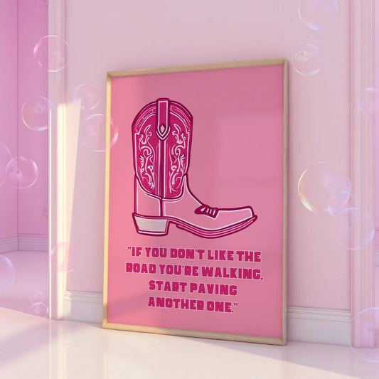 Dolly Quote "If you don't like the road you are walking, start paving another one" Pink Print