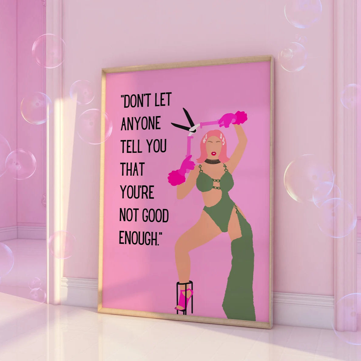 Don't let anyone tell you that you're not good enough Pink Print