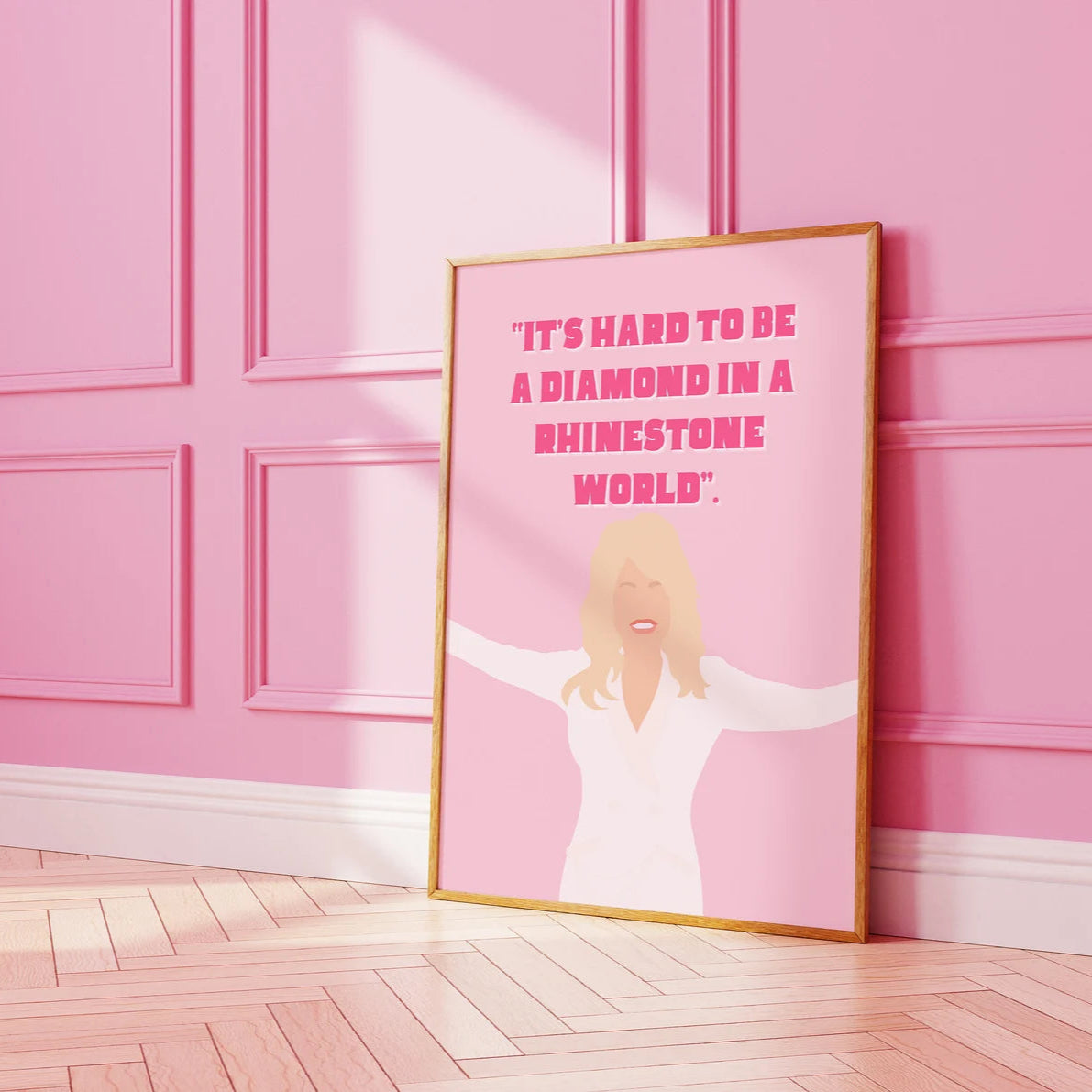 Dolly It's hard to be a diamond in a rhinestone world Pink Print