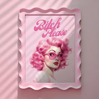 Bitch Please Pink Woman Print