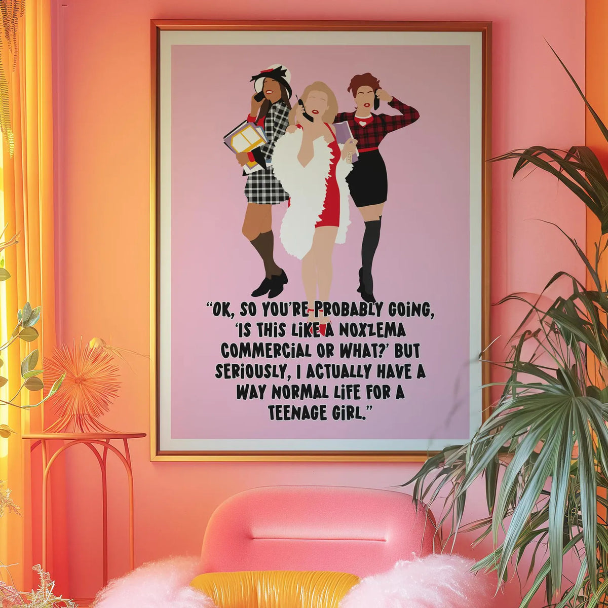 Clueless Inspired Way normal life Pink Print
