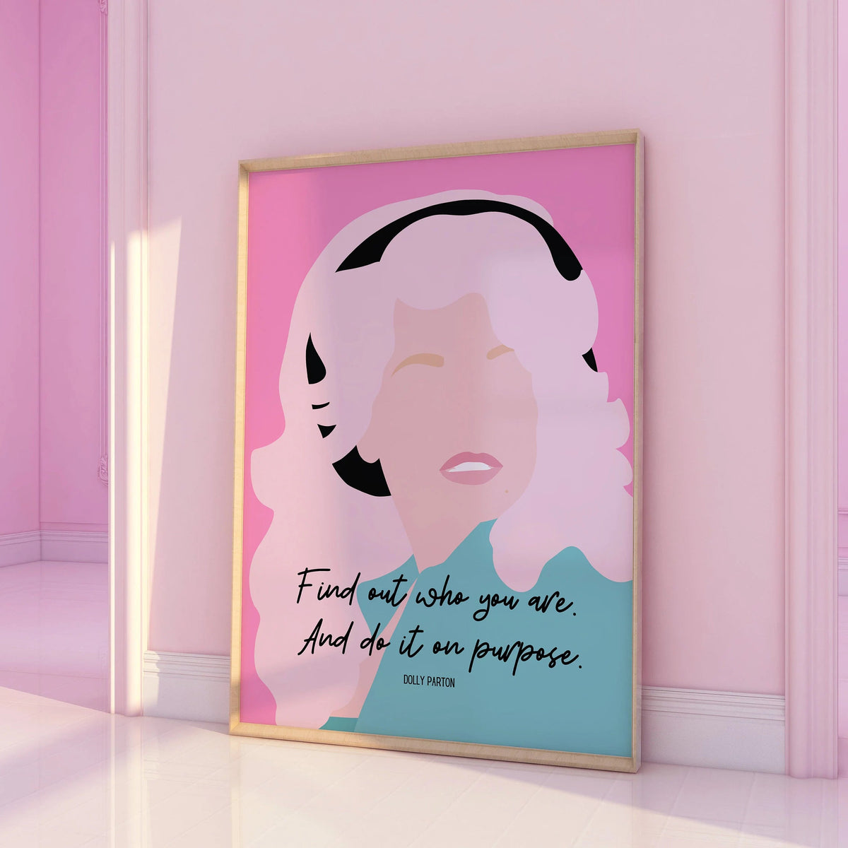 Dolly Parton Find out who you are and do it on purpose Pink Print
