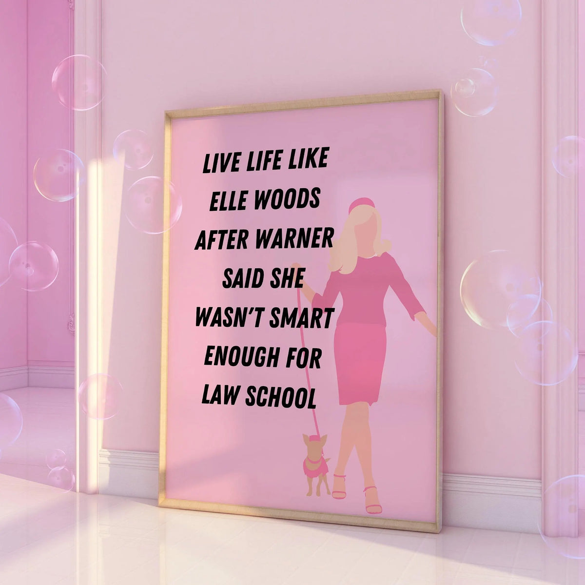 Legally Blonde Inspired Live Life like Elle Woods Pink Print