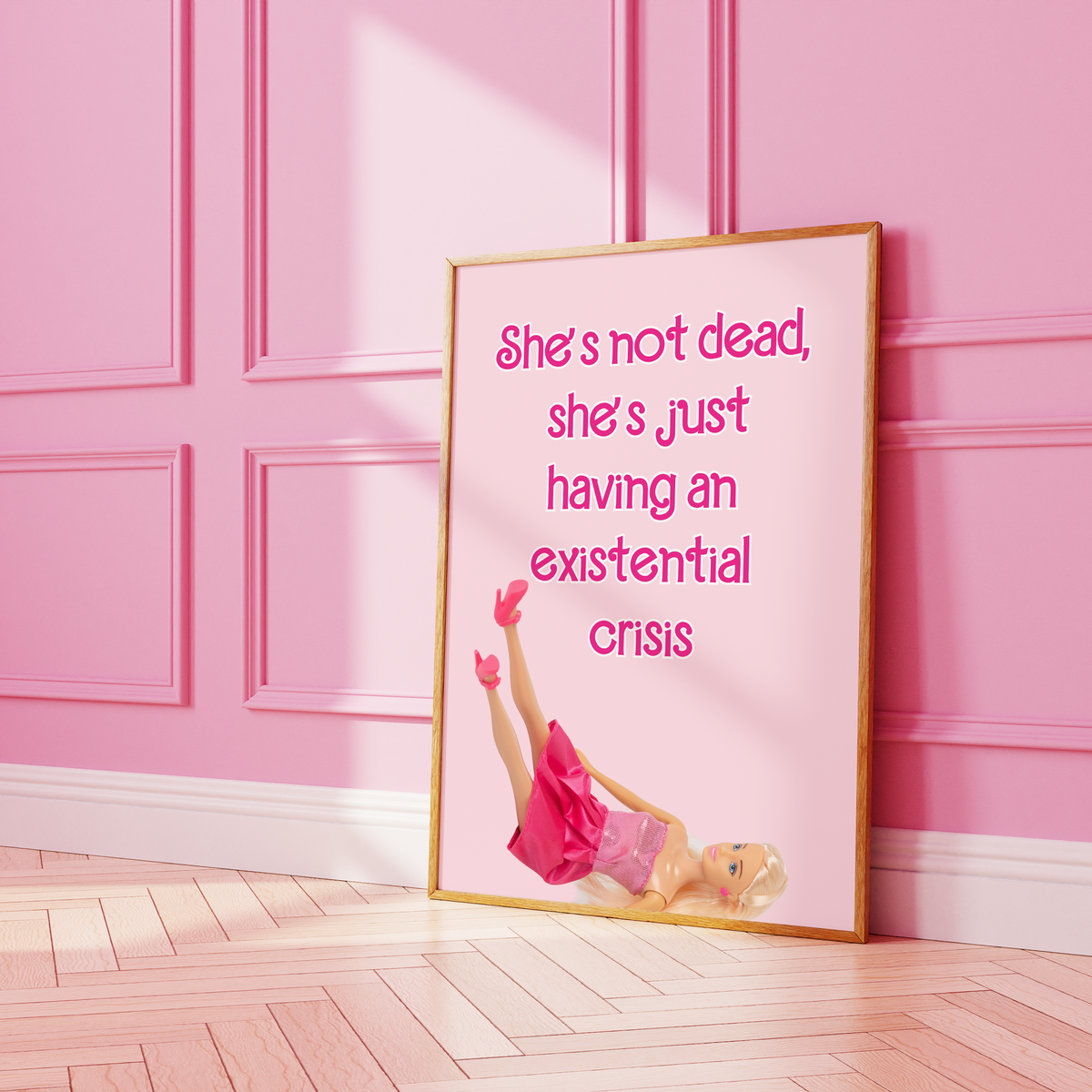 Barbie Movie Inspired, She's not dead Pink Print