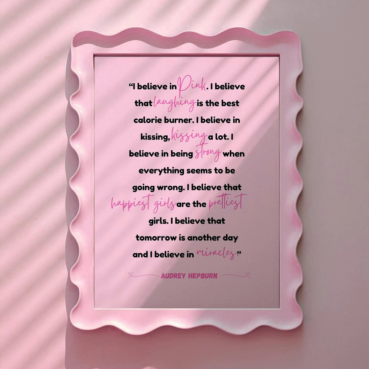 I believe in Pink, Pink Print