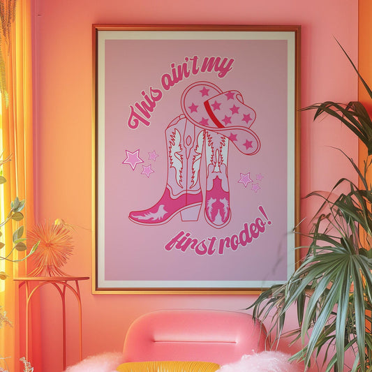 This ain't my first rodeo Pink Print