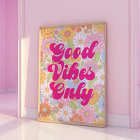 Good Vibes Only Pink Print